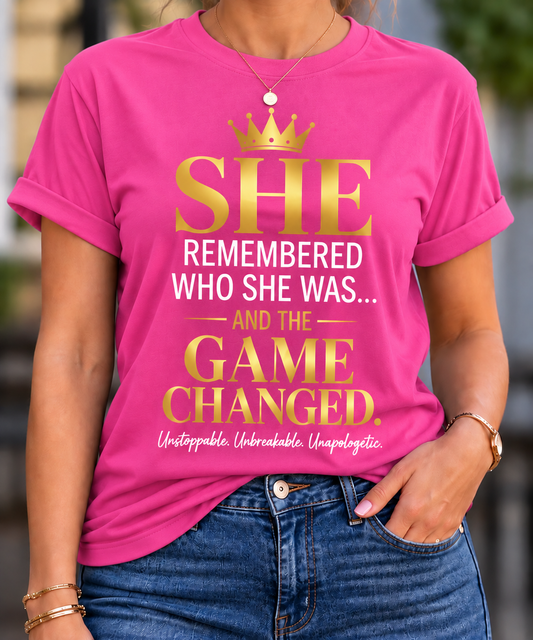 She Remembered Who She Was – And the Game Changed Inspirational Women’s T-Shirt