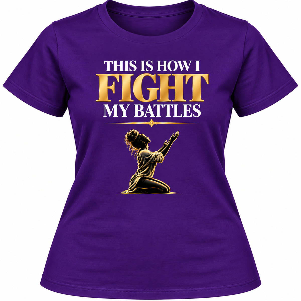 This Is How I Fight My Battles Faith T-Shirt – Women’s Christian Prayer Tee