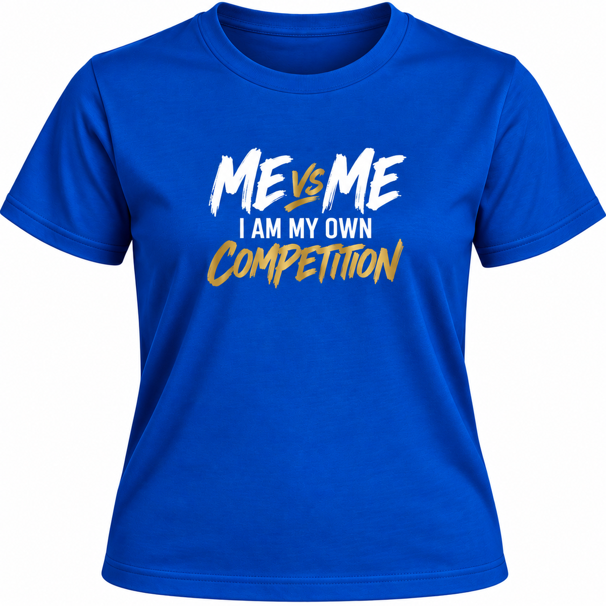 Me vs Me – I Am My Own Competition Motivational T-Shirt