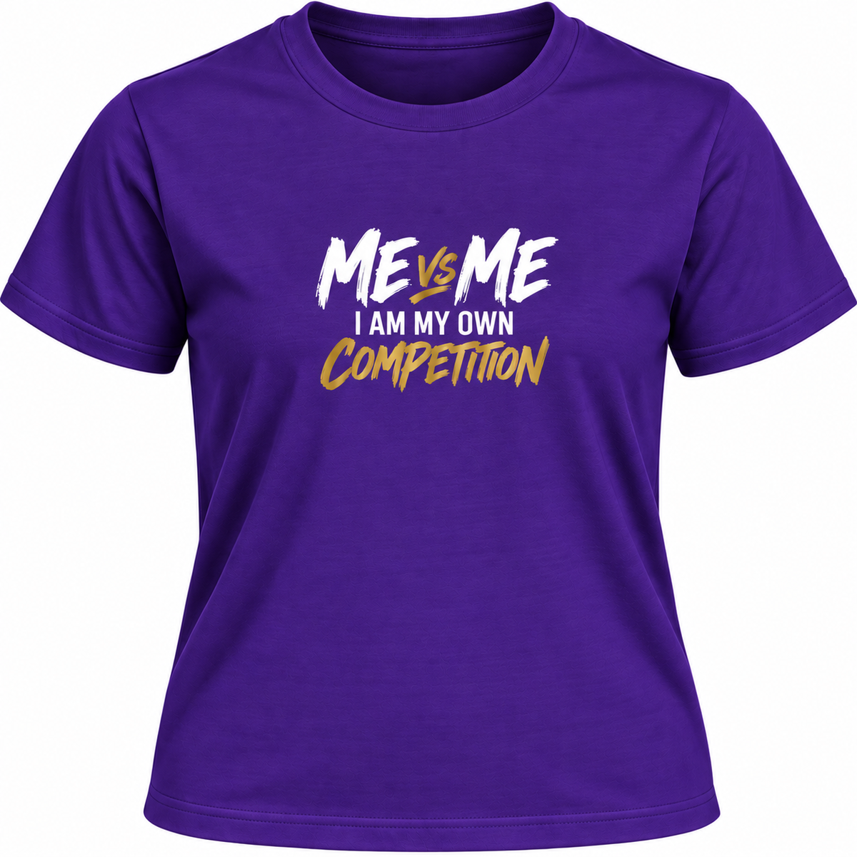 Me vs Me – I Am My Own Competition Motivational T-Shirt