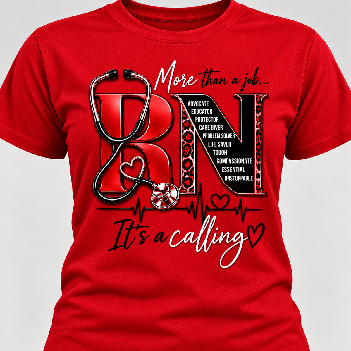 RN More Than a Job, It’s a Calling T-Shirt | Registered Nurse Appreciation Shirt