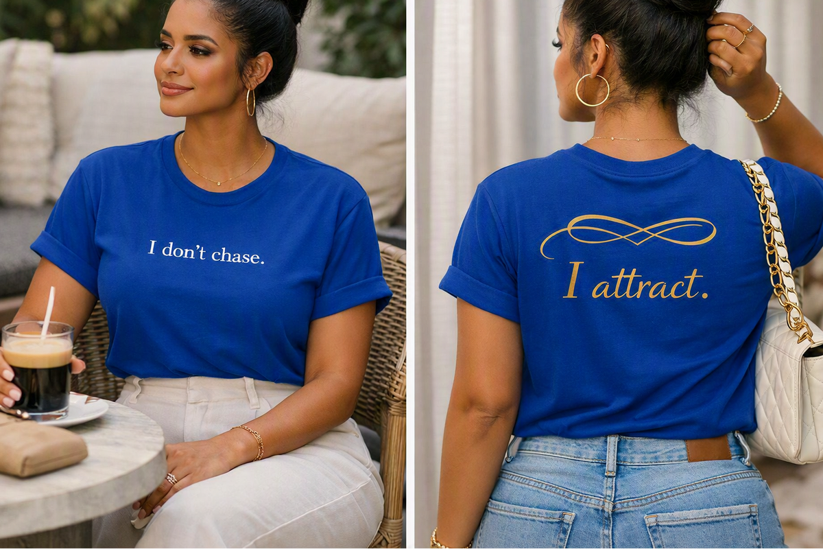 She Attracts. She Don't Chase. – Premium Cotton Tee